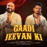 Gaadi Jeevan Ki Lyrics - B Praak Paradox Lakshay New Devotional Song